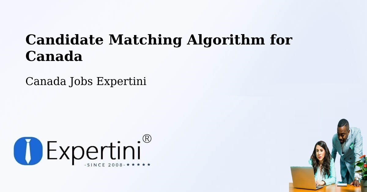 Candidate Matching Algorithm Overview – Montague - Canada Jobs Expertini